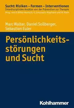 Pers?nlichkeitsst?rungen und Sucht
