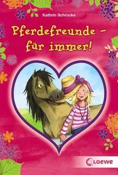 Pferdefreunde – f?r immer!