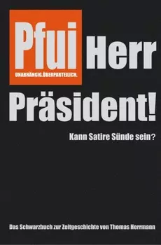 Pfui Herr Pr?sident!
