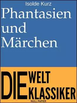 Phantasien und M?rchen