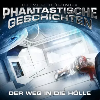 Phantastische Geschichten, Der Weg in die H?lle