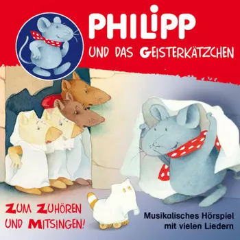 Philipp, die Maus, Philipp und das Geisterk?tzchen