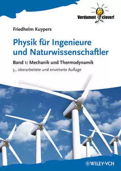 Physik f?r Ingenieure und Naturwissenschaftler. Band 1 - Mechanik und Thermodynamik