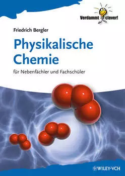 Physikalische Chemie. f?r Nebenf?chler und Fachsch?ler