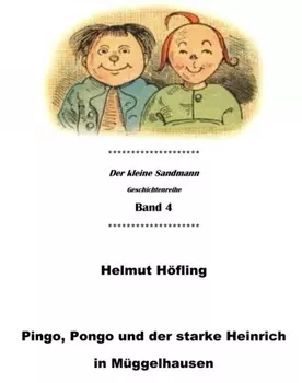 Pingo, Pongo und der starke Heinrich in M?ggelhausen