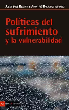 Pol?ticas del sufrimiento y la vulnerabilidad