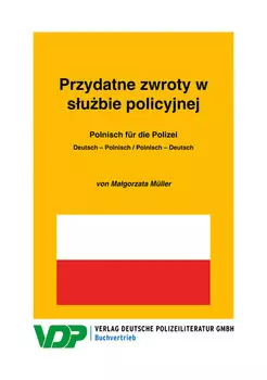 Polnisch f?r die Polizei / Przydatne zwroty w subie policyjnej