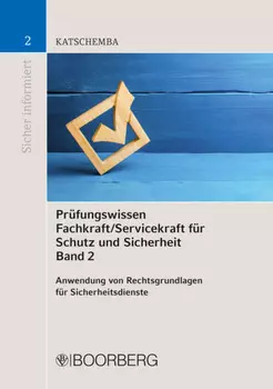 Pr?fungswissen Fachkraft/Servicekraft f?r Schutz und Sicherheit Band 2