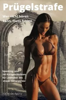PR?GELSTRAFE 2 – wer nicht h?ren kann, muss f?hlen