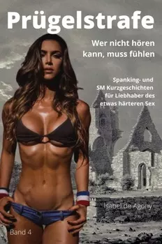 PR?GELSTRAFE 4 – wer nicht h?ren kann, muss f?hlen