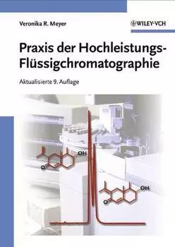 Praxis der Hochleistungs-Fl?ssigchromatographie