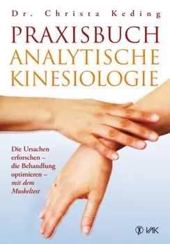 Praxisbuch analytische Kinesiologie