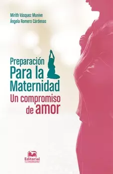 Preparaci?n para la maternidad: un compromiso de amor