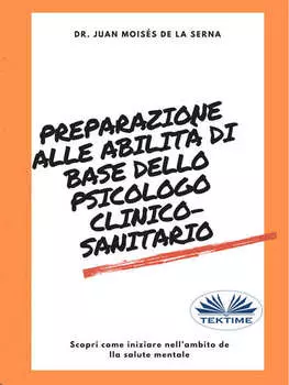 Preparazione Alle Abilit? Di Base Dello Psicologo Clinico-Sanitario