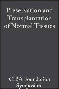 Preservation and Transplantation of Normal Tissues