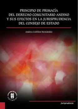 Principio de primac?a del derecho comunitario andino