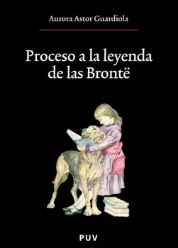 Proceso a la leyenda de las Bront?