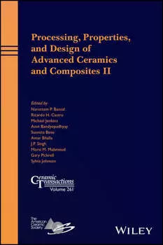Processing, Properties, and Design of Advanced Ceramics and Composites II
