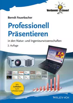 Professionell Pr?sentieren. in den Natur- und Ingenieurwissenschaften