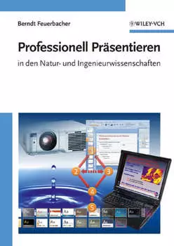 Professionell Pr?sentieren in den Natur- und Ingenieurwissenschaften