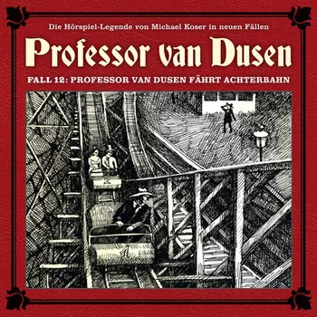 Professor van Dusen, Die neuen F?lle, Fall 12: Professor van Dusen f?hrt Achterbahn