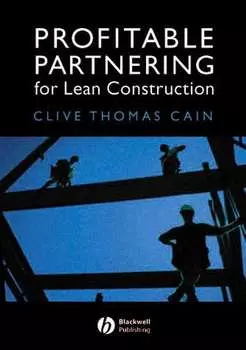 Profitable Partnering for Lean Construction