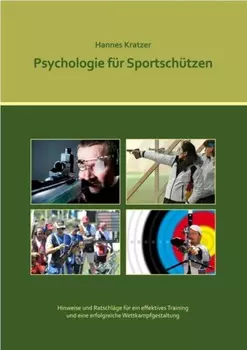 Psychologie f?r Sportsch?tzen