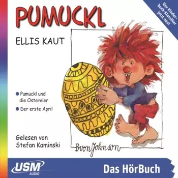 Pumuckl, Teil 3: Pumuckl und die Ostereier / Der erste April (Ungek?rzt)