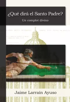 Qu? dir? el Santo Padre