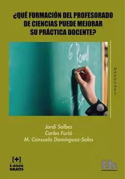 ?Qu? Formaci?n del Profesorado de Ciencias Puede Mejorar su Pr?ctica Docente?
