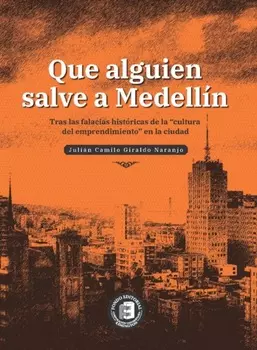 Que alguien salve a Medell?n