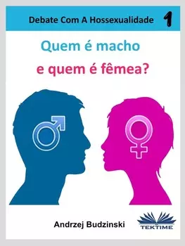 Quem ? Macho E Quem ? F?mea?
