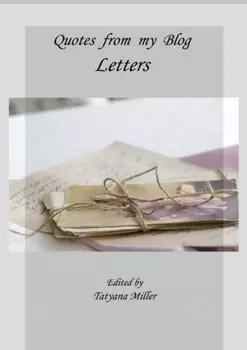 Quotes from my Blog. Letters
