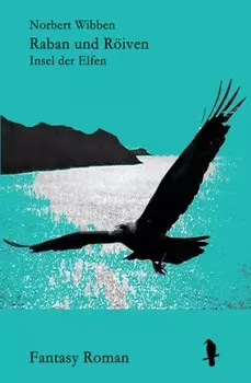 Raban und R?iven Insel der Elfen