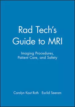 Rad Tech's Guide to MRI