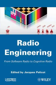 Radio Engineering. From Software Radio to Cognitive Radio