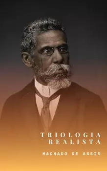 Realismo de Machado de Assis (Cl?ssicos da literatura mundial)