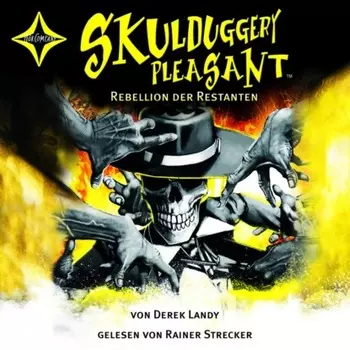 Rebellion der Restanten - Skulduggery Pleasant, Teil 5 (gek?rzt)