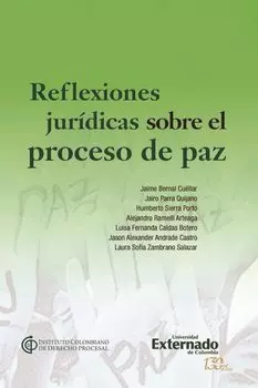 Reflexiones jur?dicas sobre el proceso de paz