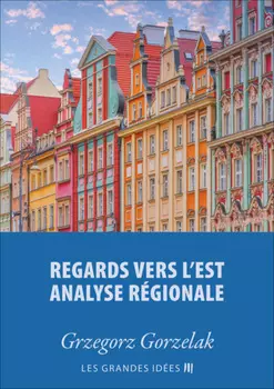 Regards vers l'est – Analyse r?gionale