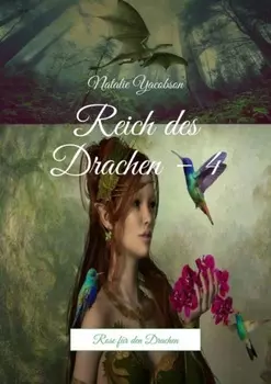 Reich des Drachen – 4. Rose f?r den Drachen