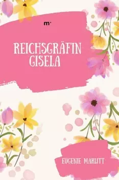 Reichsgr?fin Gisela