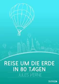 Reise um die Erde in 80 Tagen