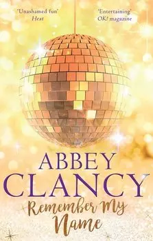 Remember My Name: A glamorous story about chasing your dreams