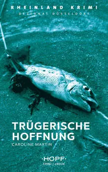 Rheinland-Krimi 6: Tr?gerische Hoffnung