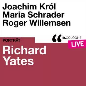 Richard Yates - lit.COLOGNE live (Ungek?rzt)