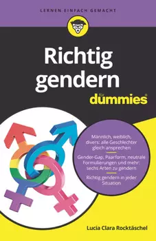 Richtig gendern f?r Dummies
