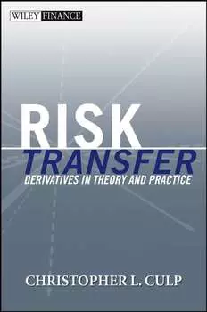 Risk Transfer. Derivatives in Theory and Practice