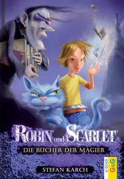 Robin und Scarlet - Die B?cher der Magier