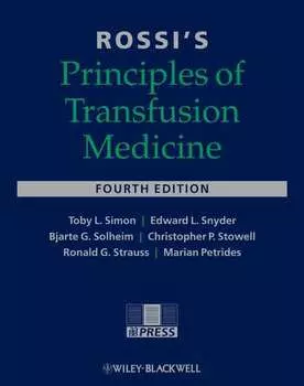 Rossi's Principles of Transfusion Medicine